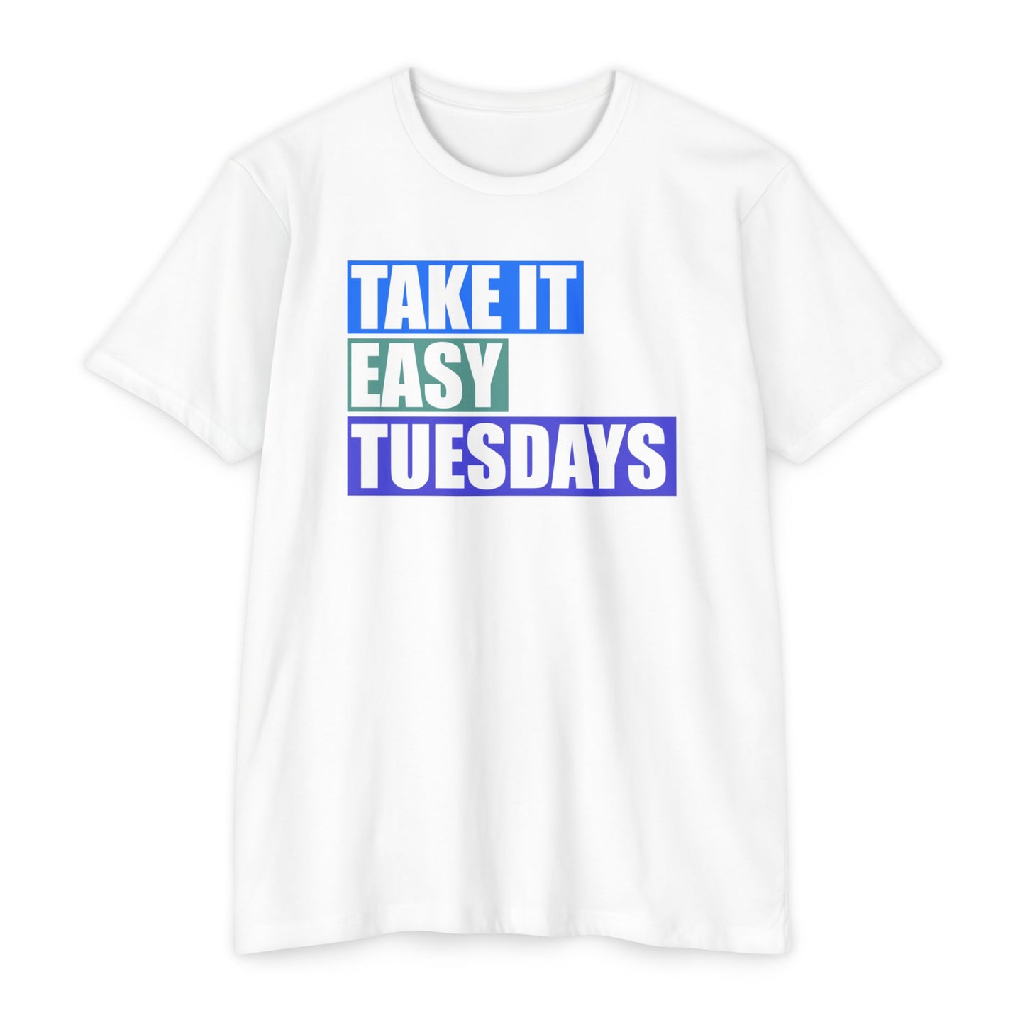 Take It Easy Tuesdays Tee