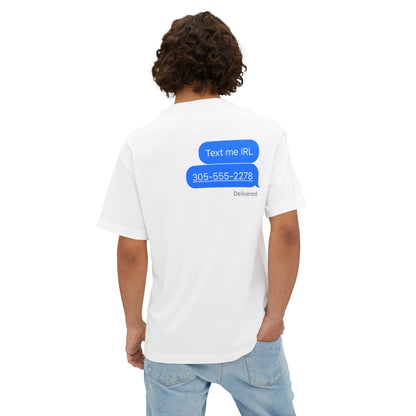 Text me IRL Tee
