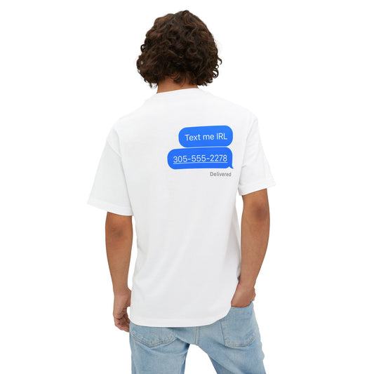 Text me IRL Tee