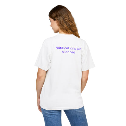 Notifications Are Silenced Tee